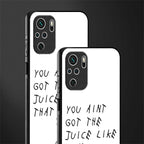 ain't got the juice white edition glass case for redmi note 10s image-2