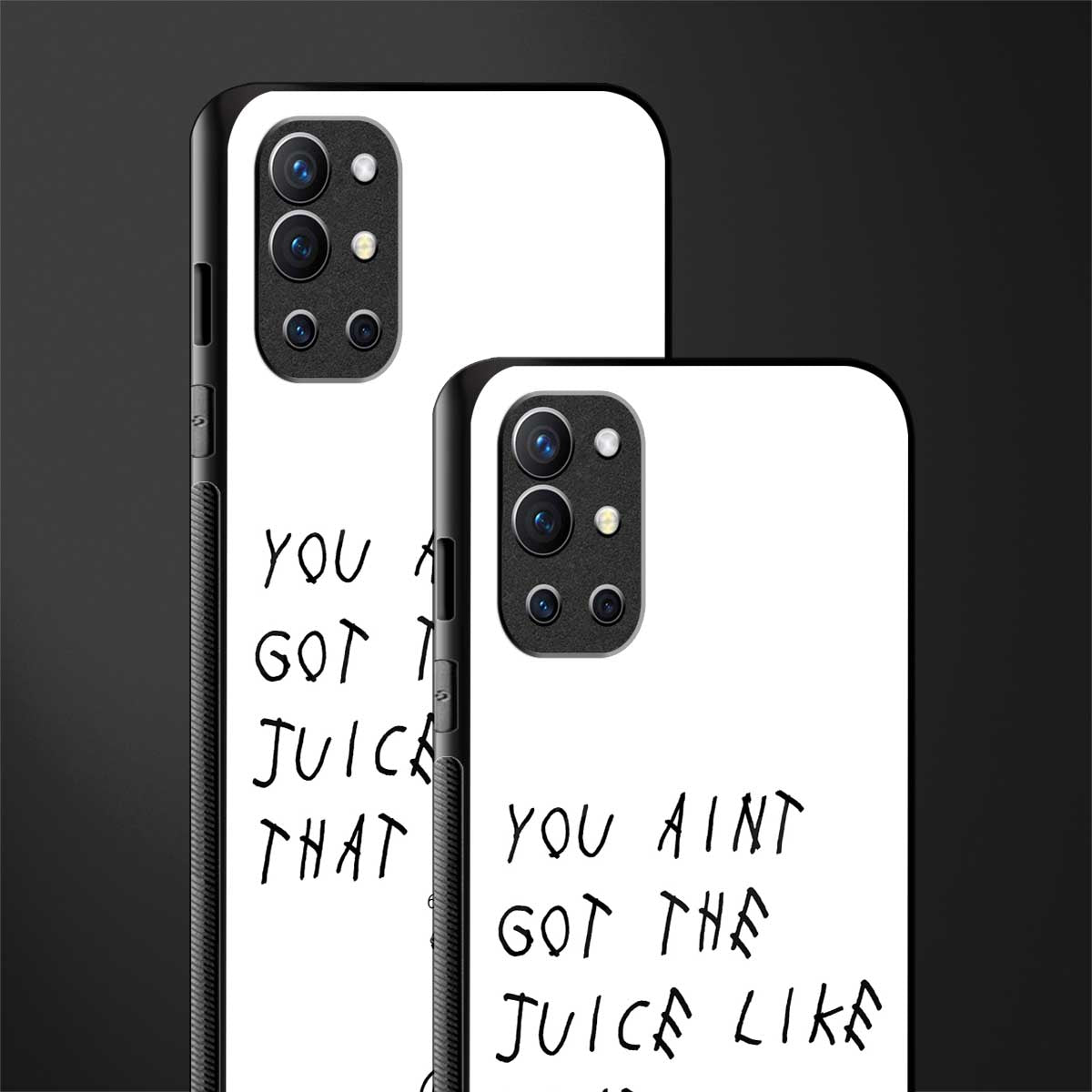 ain't got the juice white edition glass case for oneplus 9r image-2