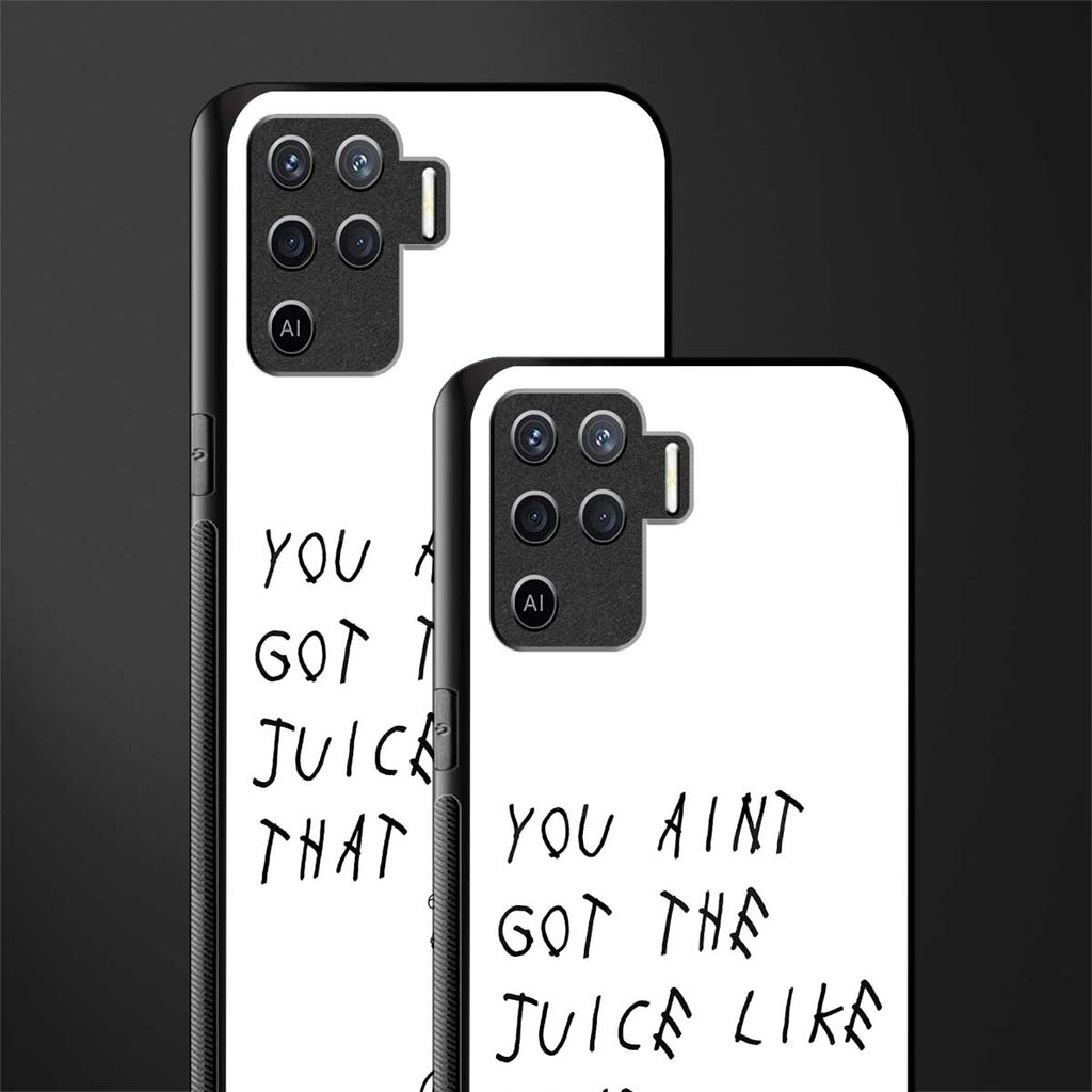 ain't got the juice white edition glass case for oppo f19 pro image-2