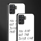 ain't got the juice white edition glass case for oppo f19 pro image-2