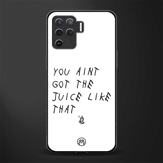 ain't got the juice white edition glass case for oppo f19 pro image