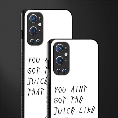 ain't got the juice white edition glass case for oneplus 9 pro image-2