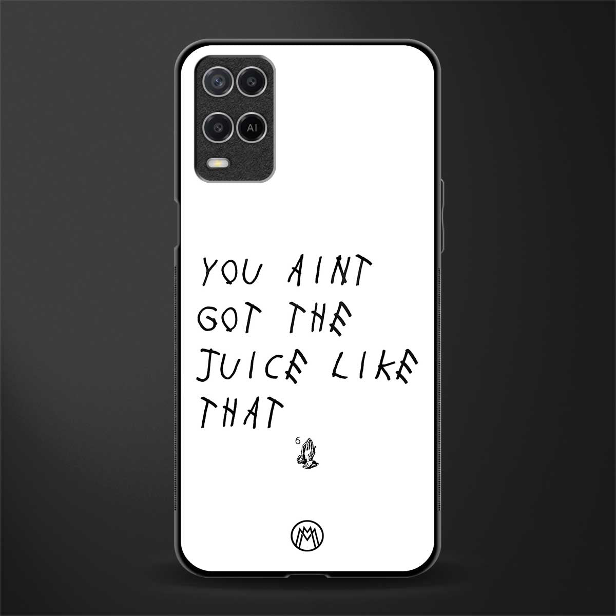 ain't got the juice white edition glass case for oppo a54 image