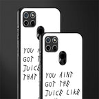 ain't got the juice white edition glass case for realme c21 image-2