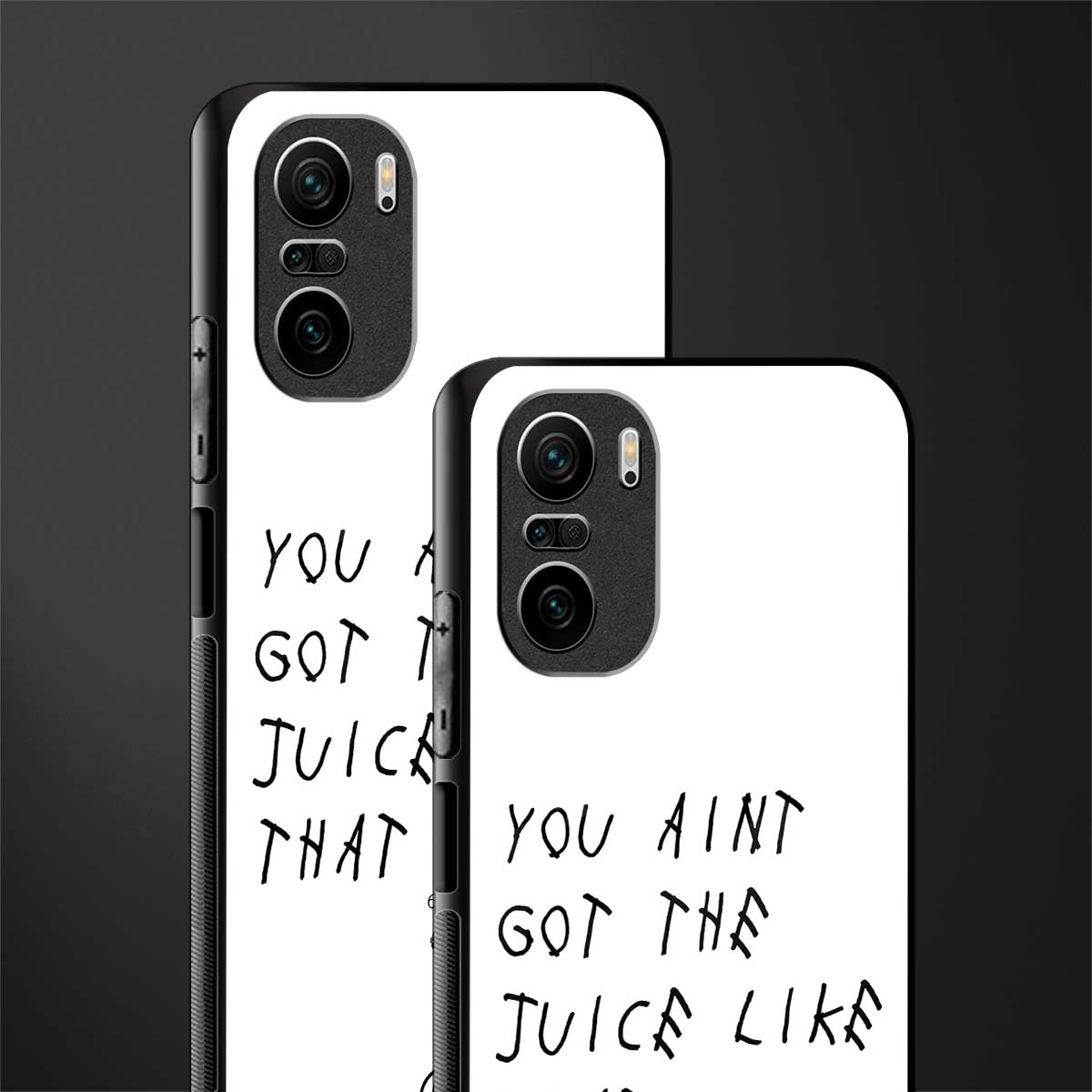 ain't got the juice white edition glass case for mi 11x 5g image-2