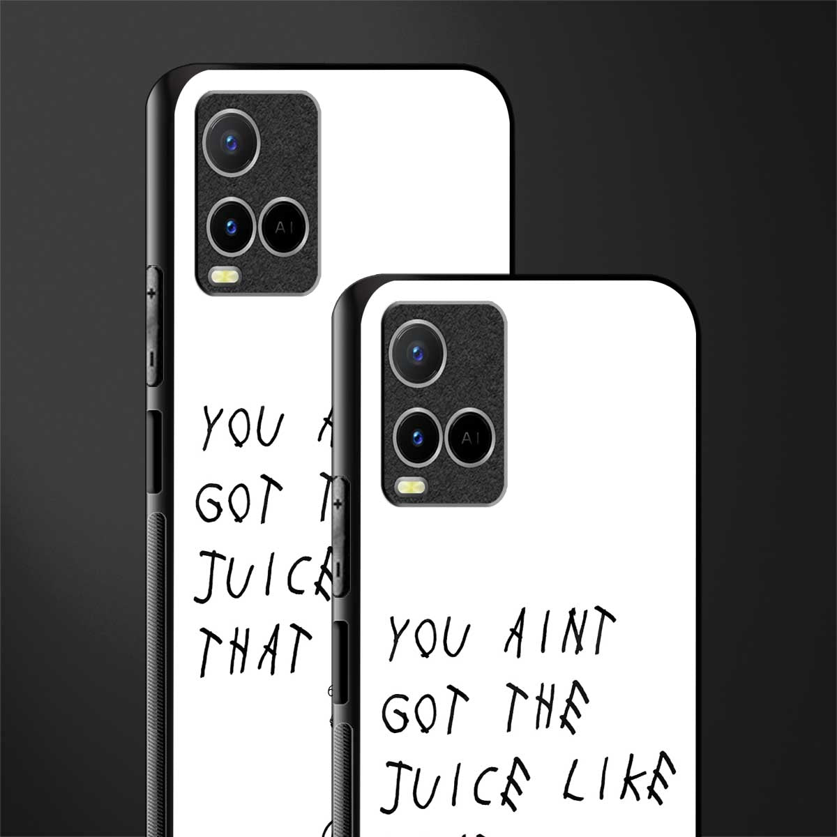 ain't got the juice white edition glass case for vivo y21a image-2
