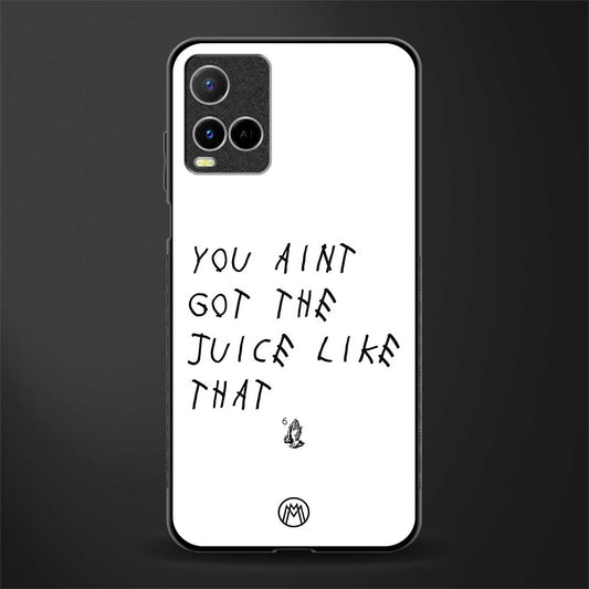 ain't got the juice white edition glass case for vivo y21 image