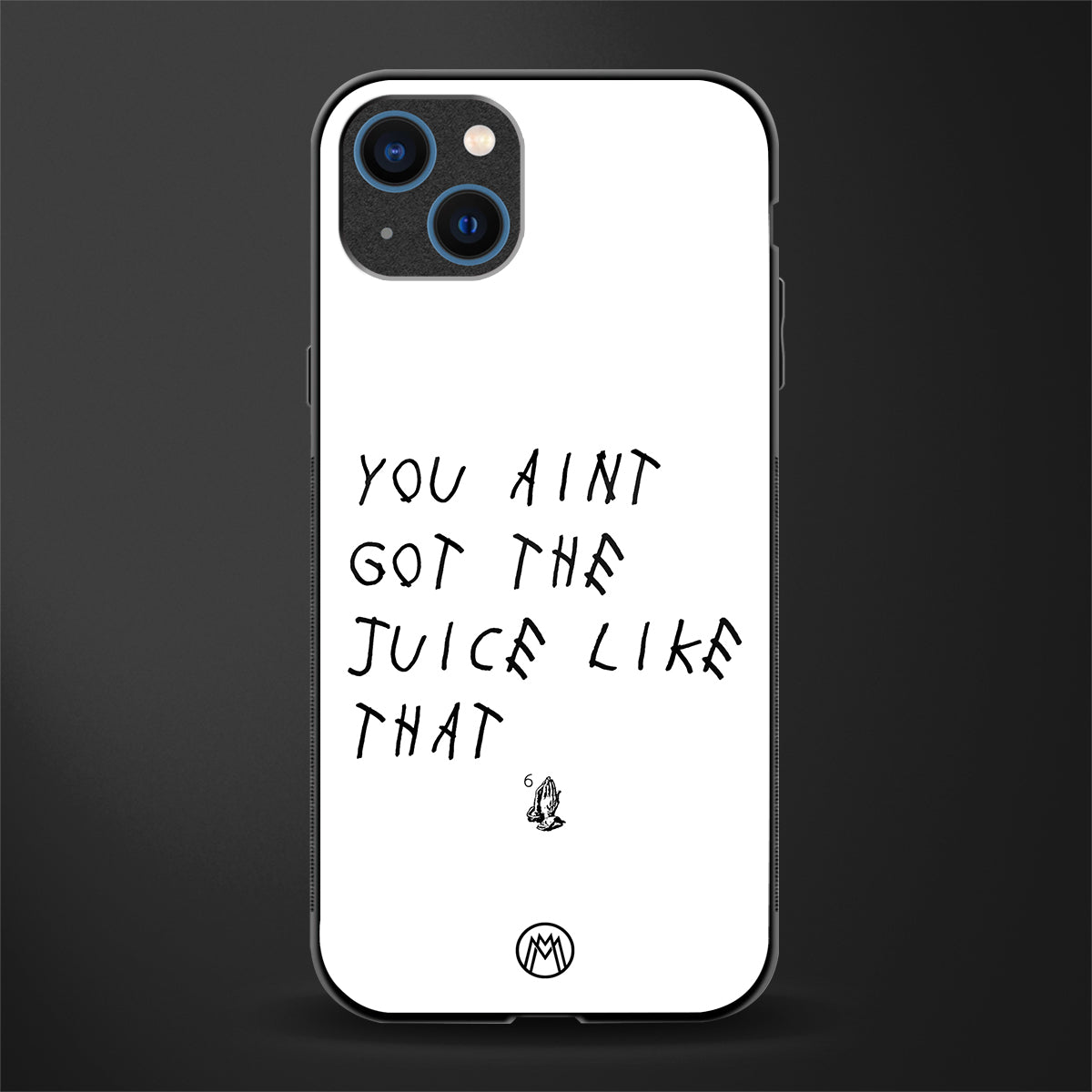 ain't got the juice white edition glass case for iphone 13 image