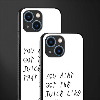 ain't got the juice white edition glass case for iphone 13 mini image-2