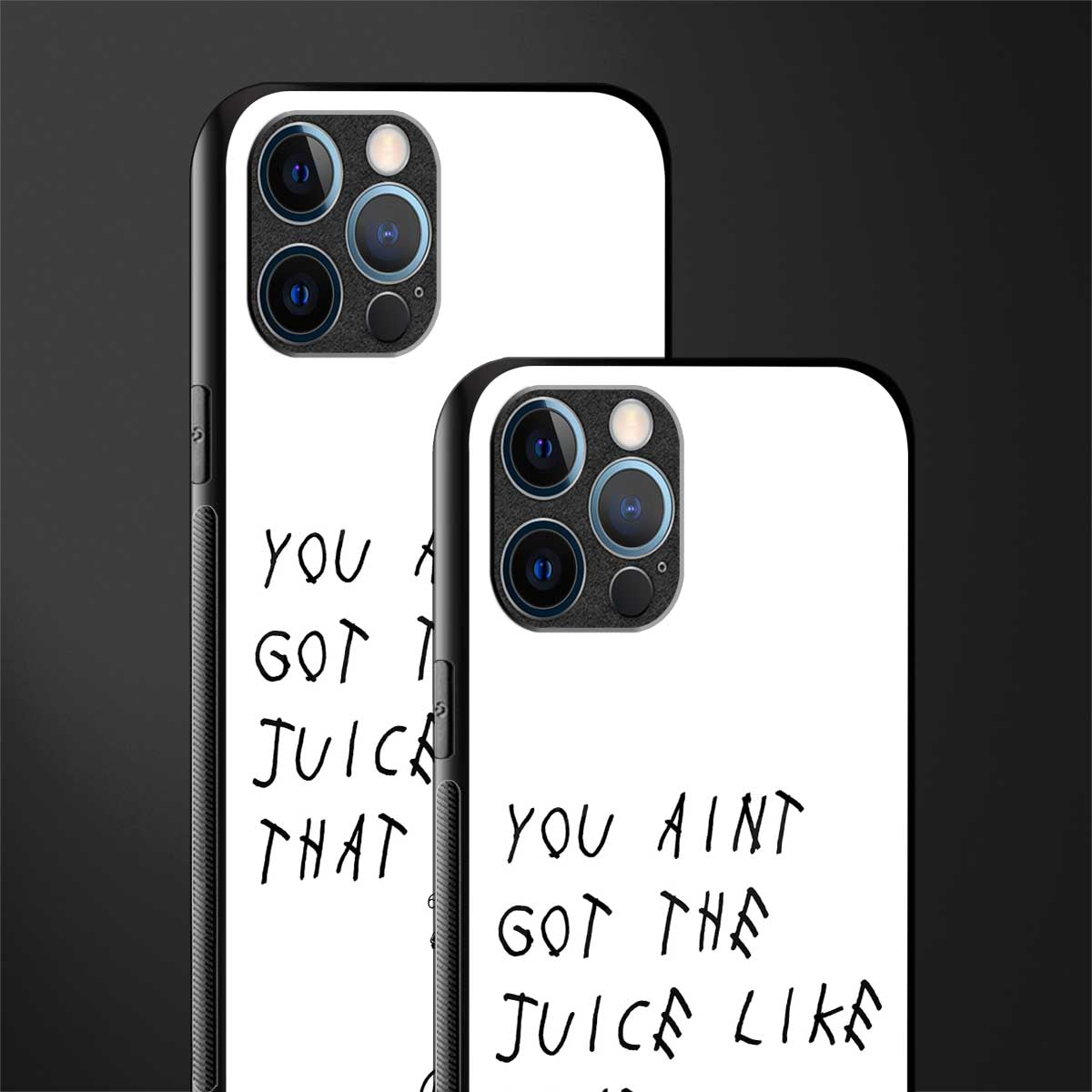 ain't got the juice white edition glass case for iphone 13 pro max image-2