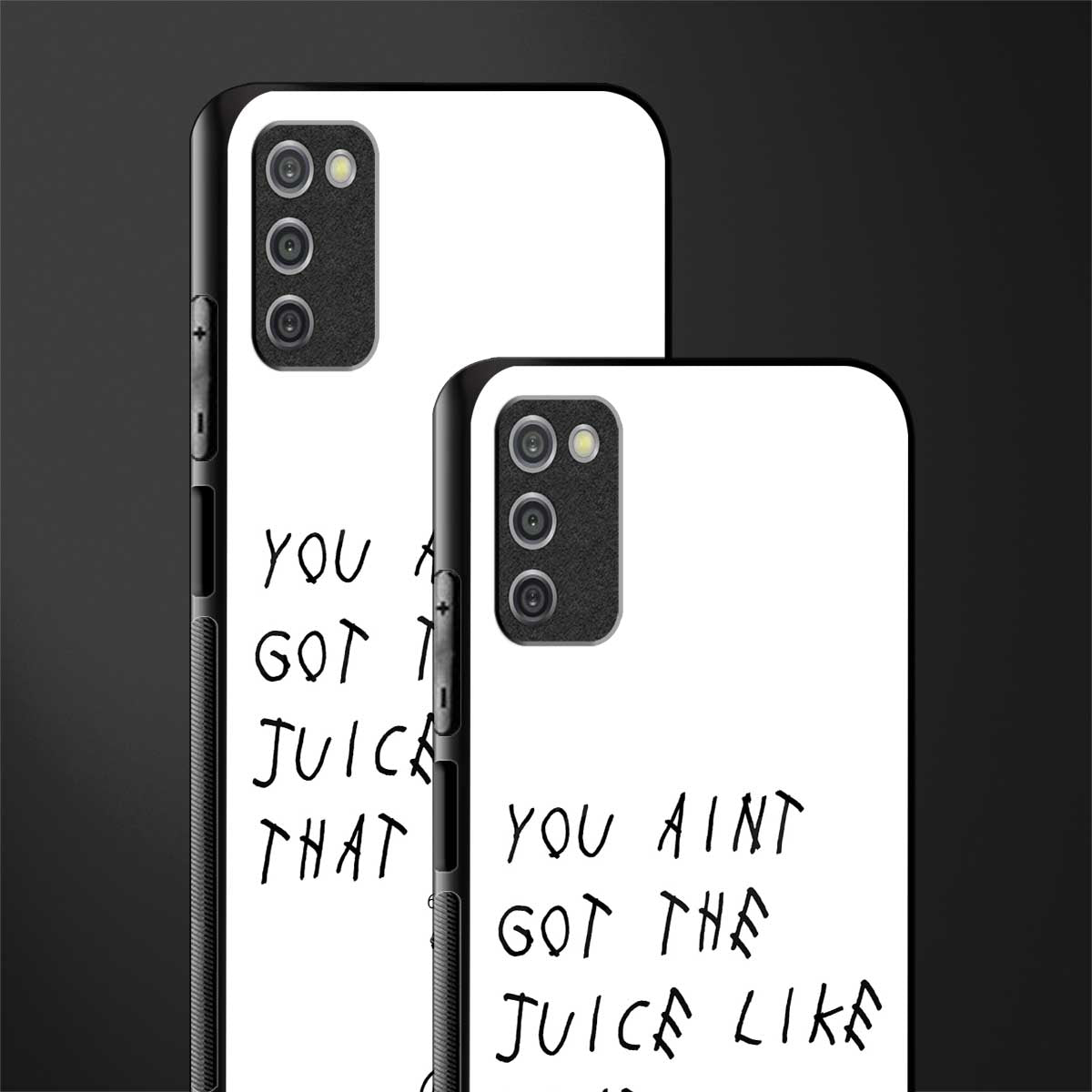 ain't got the juice white edition glass case for samsung galaxy a03s image-2