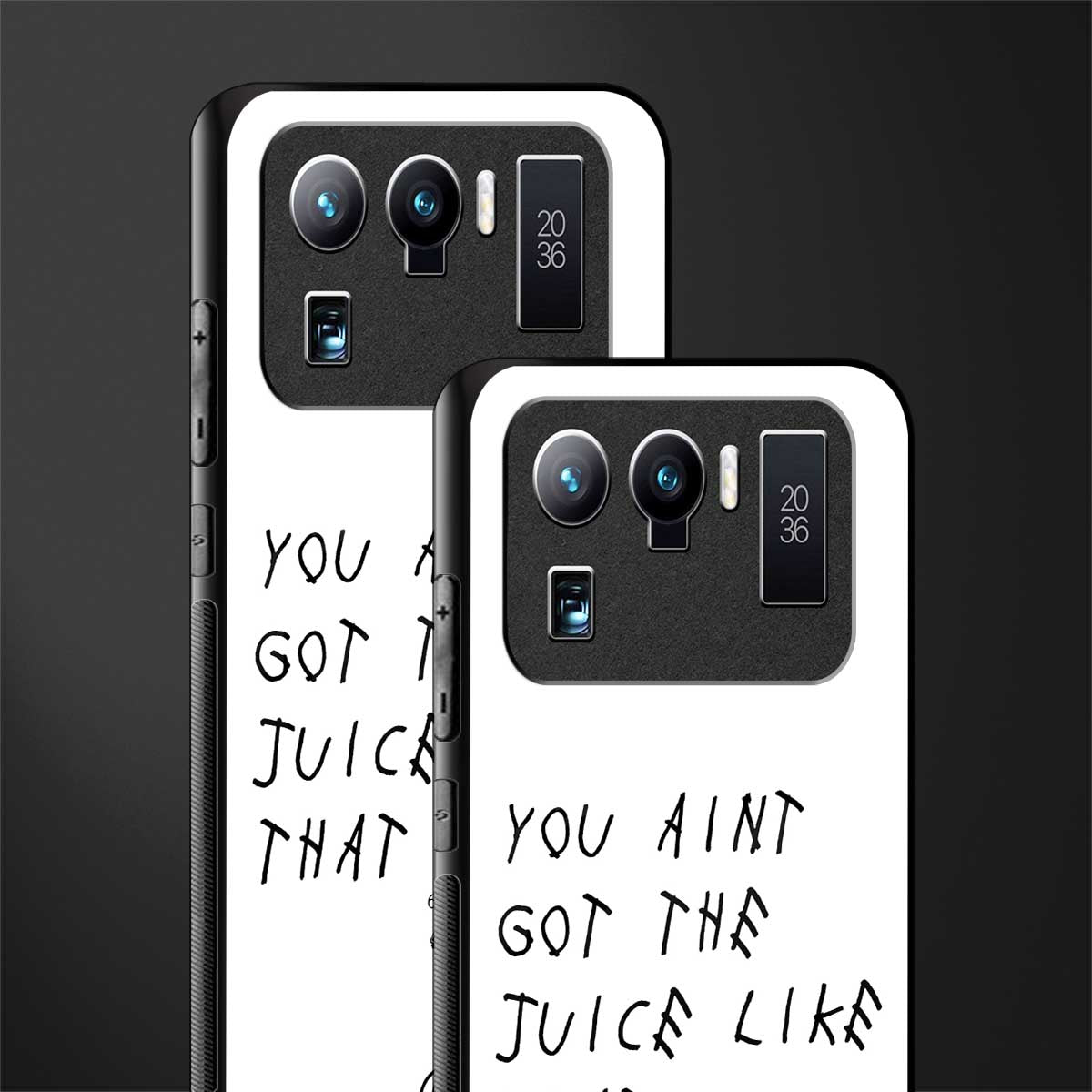 ain't got the juice white edition glass case for mi 11 ultra 5g image-2