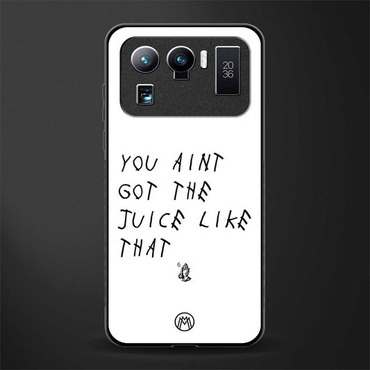 ain't got the juice white edition glass case for mi 11 ultra 5g image