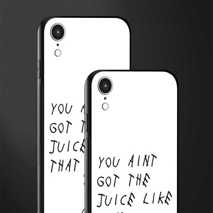 ain't got the juice white edition glass case for iphone xr image-2