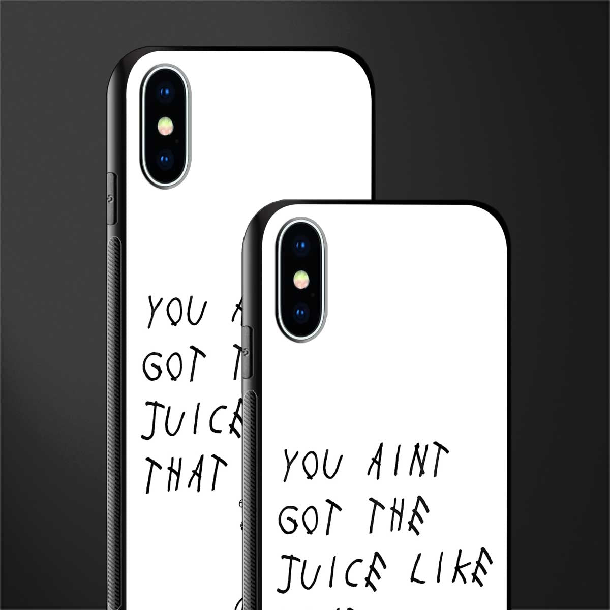 ain't got the juice white edition glass case for iphone xs image-2