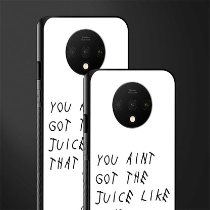 ain't got the juice white edition glass case for oneplus 7t image-2