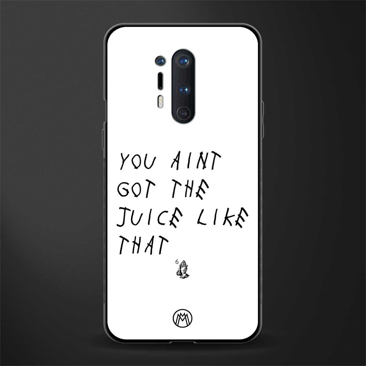 ain't got the juice white edition glass case for oneplus 8 pro image