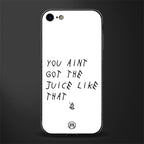 ain't got the juice white edition glass case for iphone 8 image