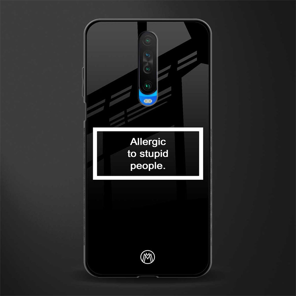 allergic to stupid people black glass case for poco x2 image