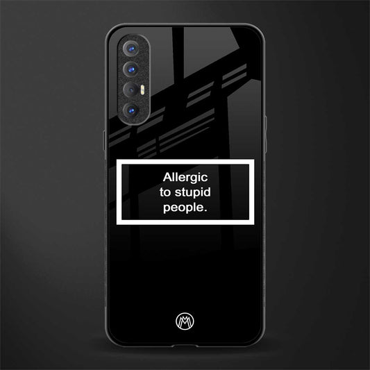 allergic to stupid people black glass case for oppo reno 3 pro image