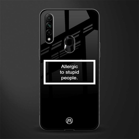 allergic to stupid people black glass case for oppo a31 image
