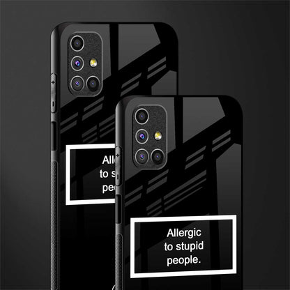 allergic to stupid people black glass case for samsung galaxy m31s image-2
