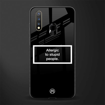 allergic to stupid people black glass case for vivo u20 image