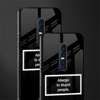 allergic to stupid people black glass case for vivo v17 pro image-2