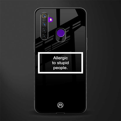 allergic to stupid people black glass case for realme 5s image