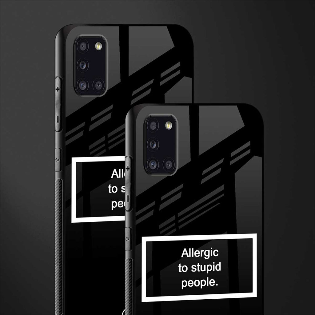 allergic to stupid people black glass case for samsung galaxy a31 image-2