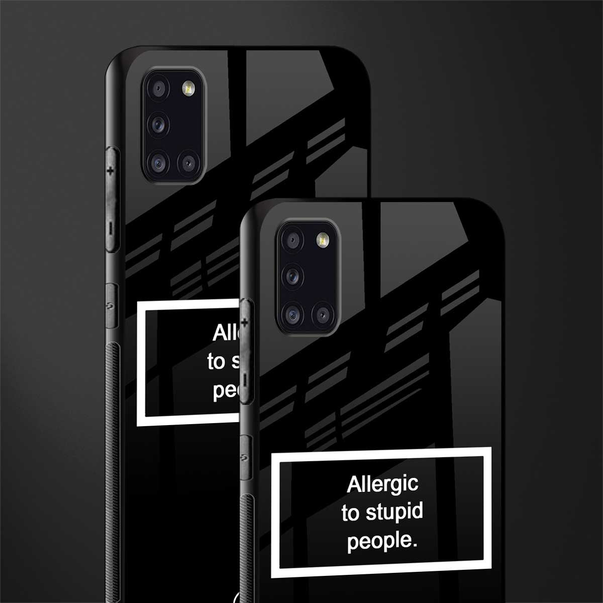 allergic to stupid people black glass case for samsung galaxy a31 image-2