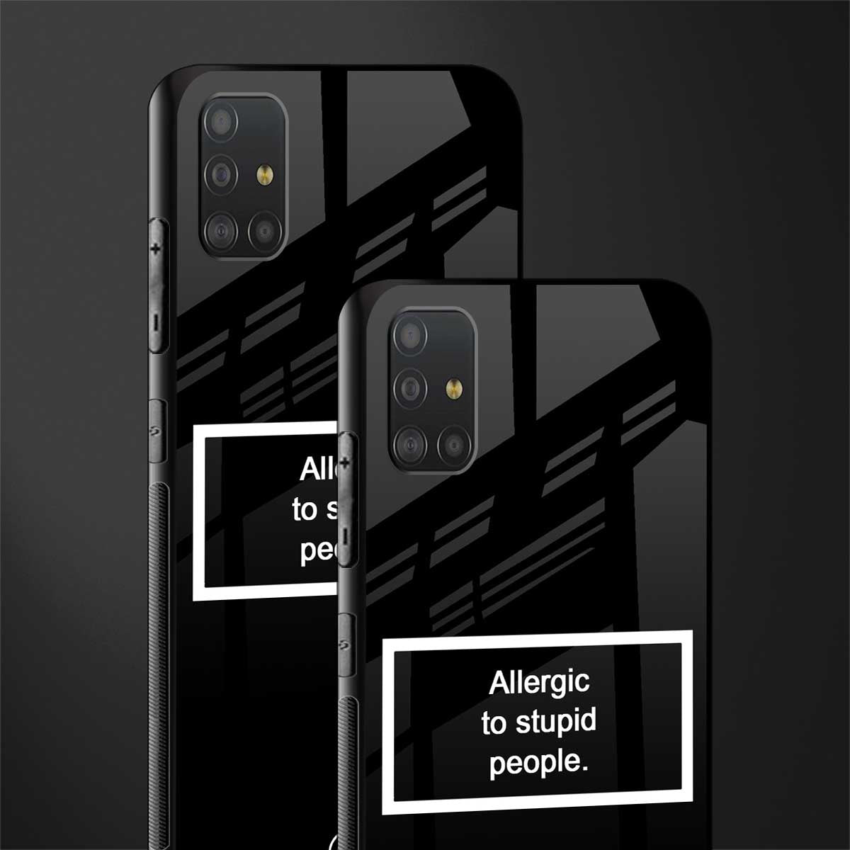 allergic to stupid people black glass case for samsung galaxy a51 image-2