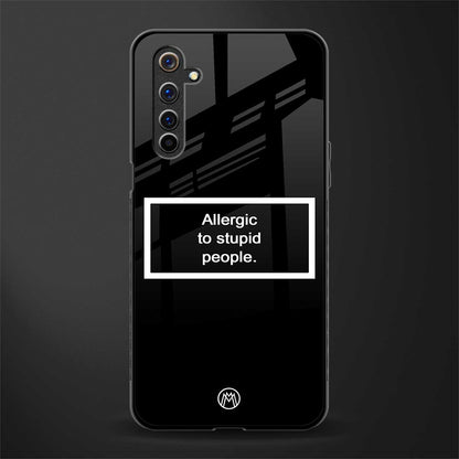 allergic to stupid people black glass case for realme 6 image