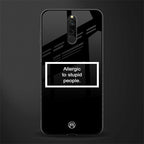 allergic to stupid people black glass case for redmi 8 image