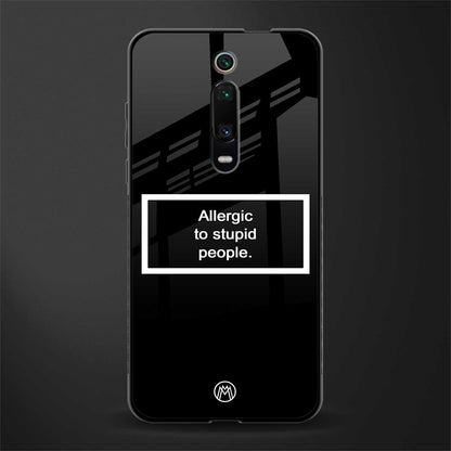 allergic to stupid people black glass case for redmi k20 image