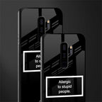 allergic to stupid people black glass case for samsung galaxy s9 plus image-2