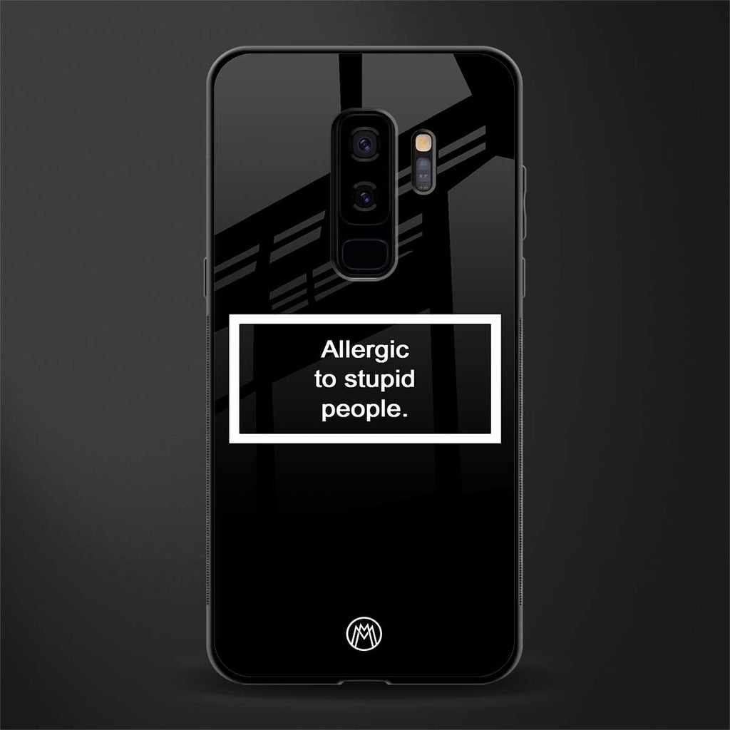 allergic to stupid people black glass case for samsung galaxy s9 plus image