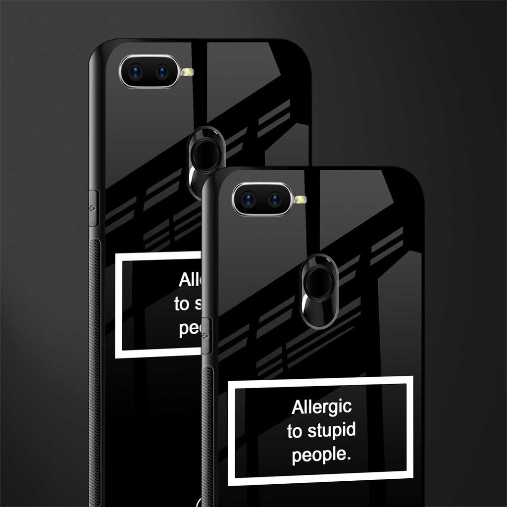 allergic to stupid people black glass case for oppo a7 image-2