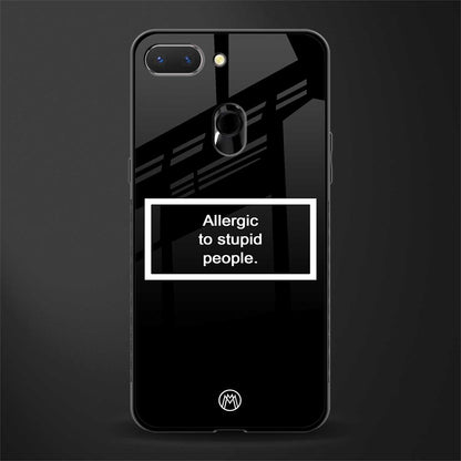 allergic to stupid people black glass case for oppo a5 image