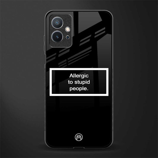 allergic to stupid people black glass case for vivo y75 5g image