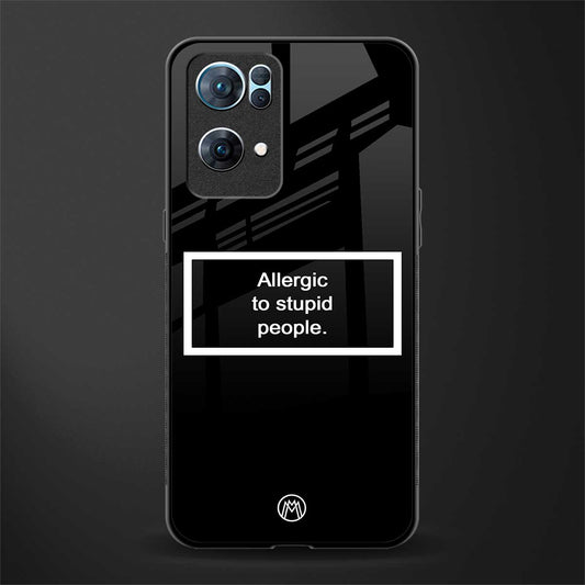 allergic to stupid people black glass case for oppo reno7 pro 5g image