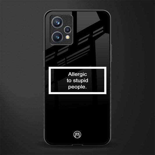 allergic to stupid people black glass case for realme 9 pro plus 5g image