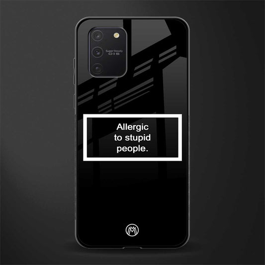 allergic to stupid people black glass case for samsung galaxy s10 lite image