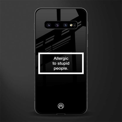 allergic to stupid people black glass case for samsung galaxy s10 image