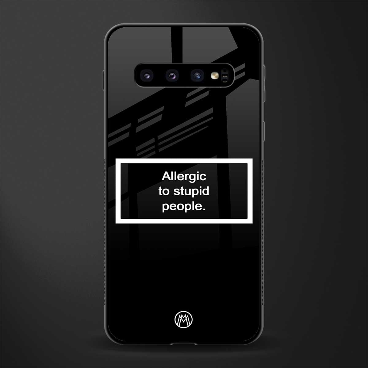 allergic to stupid people black glass case for samsung galaxy s10 plus image