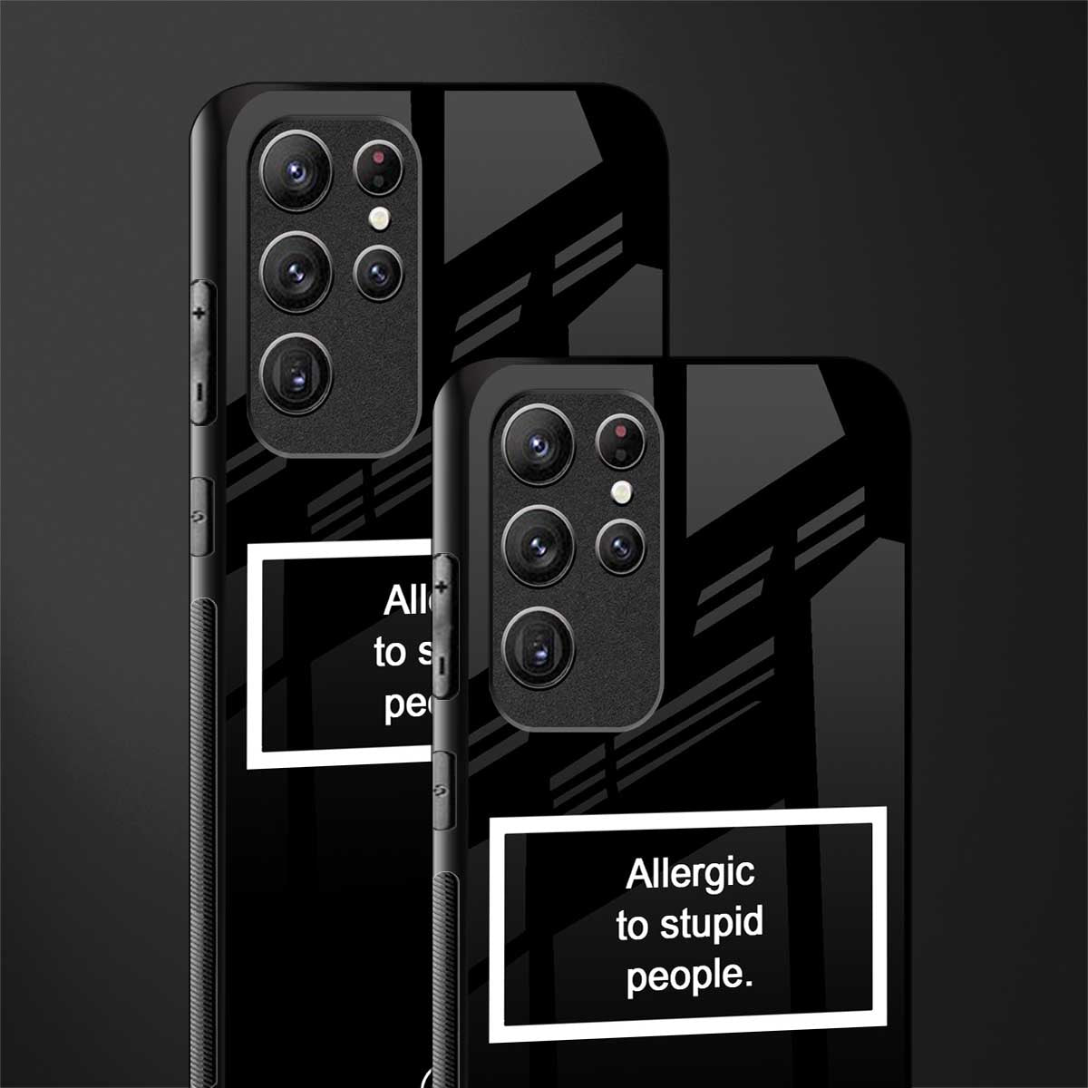 allergic to stupid people black glass case for samsung galaxy s22 ultra 5g image-2