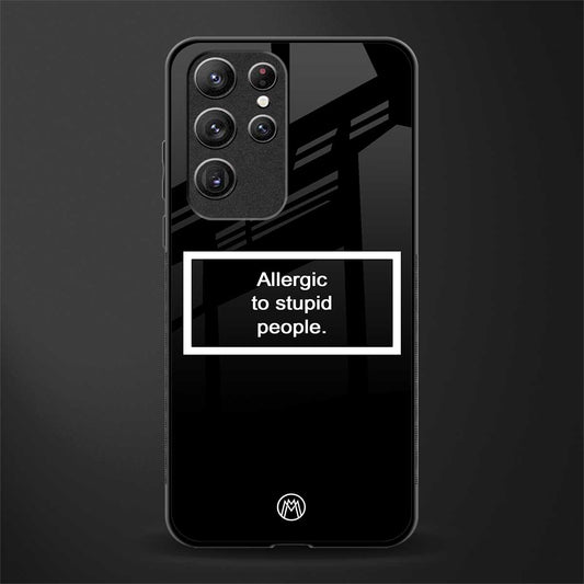allergic to stupid people black glass case for samsung galaxy s22 ultra 5g image