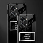 allergic to stupid people black glass case for phone case | glass case for oneplus nord 2t 5g