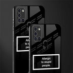 allergic to stupid people black glass case for samsung galaxy a21s image-2