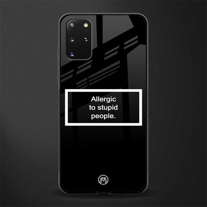 allergic to stupid people black glass case for samsung galaxy s20 plus image